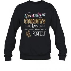 Im Grandma And A Cowboys Fan Which Means Im Pretty Much Perfect T-Shirt